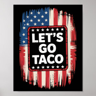 Póster Vamos Taco Divertido Arancel Comercial Político Ta