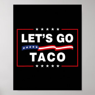 Póster Vamos Taco Divertido Político Taco Trump Siempre C