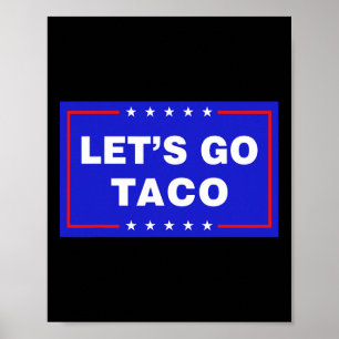 Póster Vamos Taco Divertido Taco Trump T.a.c.o Vamos Ta