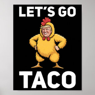 Póster Vamos Taco Divertido Traje de Pollo Trump Divertid