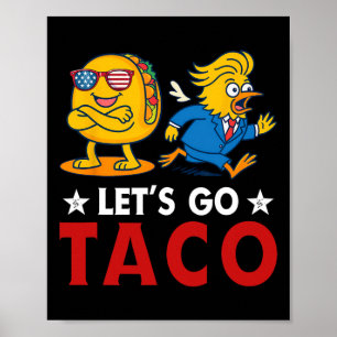 Póster Vamos Taco Divertido Trump Siempre Se Acobarda 17 