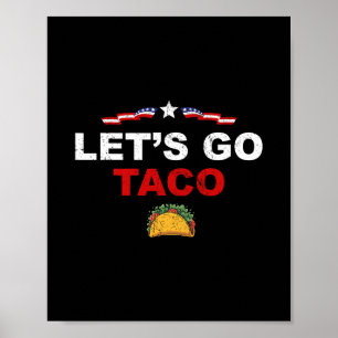 Póster Vamos Taco Divertido Trump Siempre se Rinde 1
