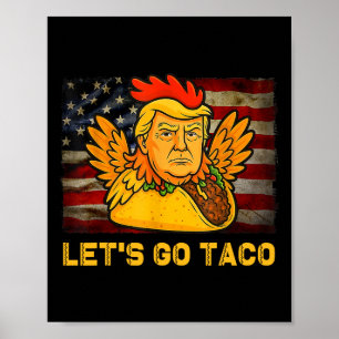 Póster Vamos Taco Divertido Trump Siempre se Rinde 11