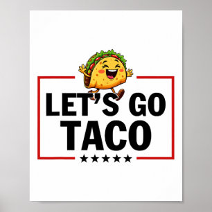 Póster Vamos Taco Divertido Trump Siempre se Rinde _11 