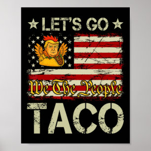 Póster Vamos Taco Divertido Trump Siempre se Rinde _12 