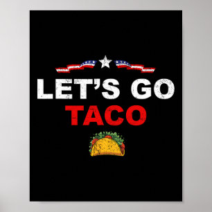 Póster Vamos Taco Divertido Trump Siempre se Rinde 17
