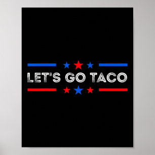 Póster Vamos Taco Divertido Trump Siempre se Rinde 2025
