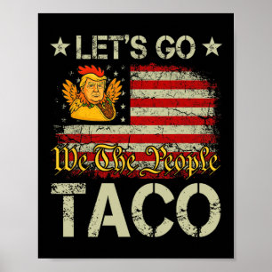 Póster Vamos Taco Divertido Trump Siempre se Rinde 23
