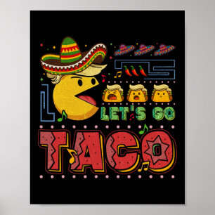 Póster Vamos Taco Divertido Trump Siempre se Rinde 27