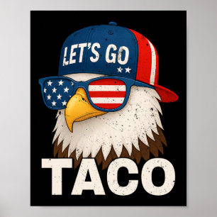 Póster Vamos Taco Divertido Trump Siempre Se Rinde 32