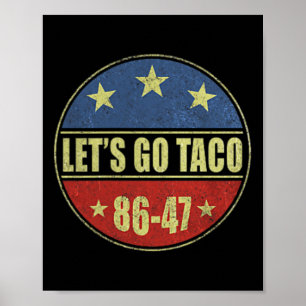 Póster Vamos Taco Divertido Trump Siempre se Rinde 33 
