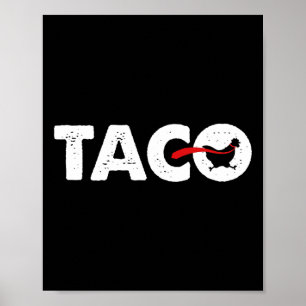 Póster Vamos Taco Divertido Trump Siempre Se Rinde 37