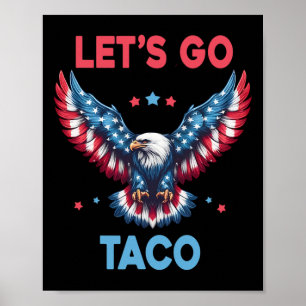 Póster Vamos Taco Divertido Trump Siempre se Rinde 4