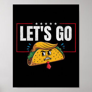 Póster Vamos Taco Divertido Trump Siempre Se Rinde 6