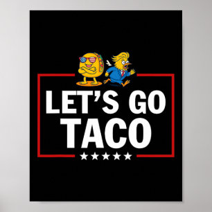 Póster Vamos Taco Divertido Trump Siempre se Rinde 7