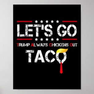 Póster Vamos Taco Divertido Trump Siempre se Rinde T.a.
