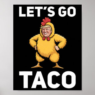 Póster Vamos Taco Divertido Trump Traje de Pollo Divertid