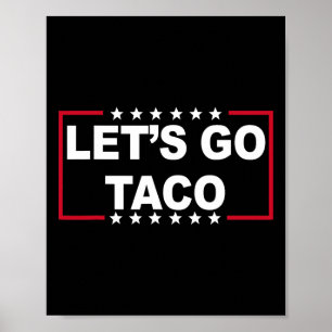 Póster Vamos Taco Frase Divertida Para Hombres Mujeres Ta