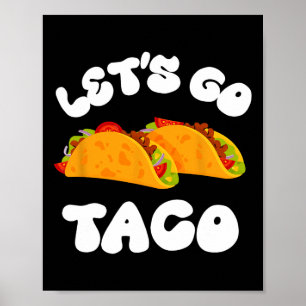 Póster Vamos Taco Funny siempre se corta el taco