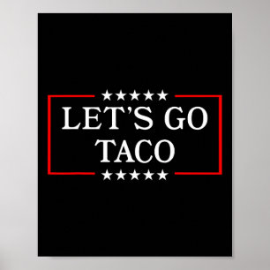 Póster Vamos Taco - Gracioso arancel comercial de tacos p