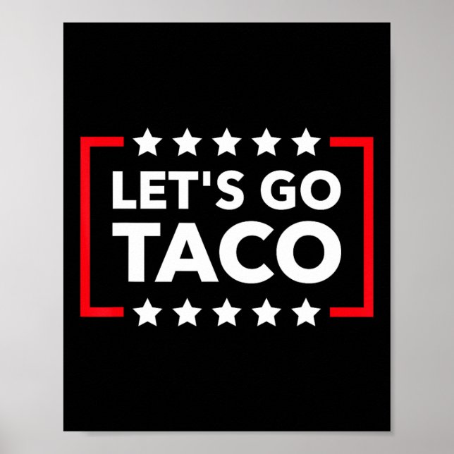 Póster Vamos Taco Meme Divertido Siempre se Echa para Atr (Frente)
