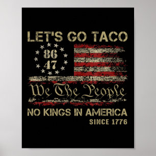 Póster Vamos Taco, no reyes en Estados Unidos desde 1776