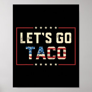 Póster Vamos Taco Retro Político Divertido T.a.c.o Vamos