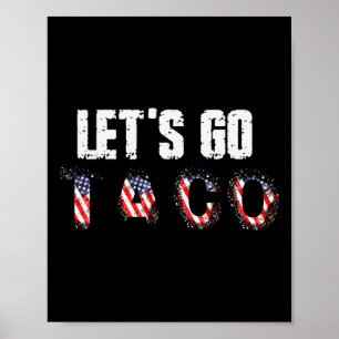 Póster Vamos Taco Siempre Se Echa Para Atrás T.a.c.o Dive