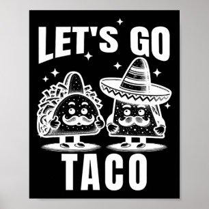 Póster Vamos Taco Trump Siempre Se Acobarda 6 