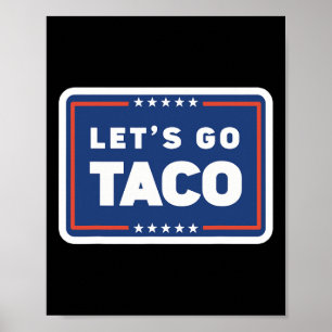 Póster Vamos Taco Trump Siempre se Rinde Meme Divertido
