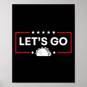 Póster Vamos Taco Trump Siempre se Rinde Trump Taco