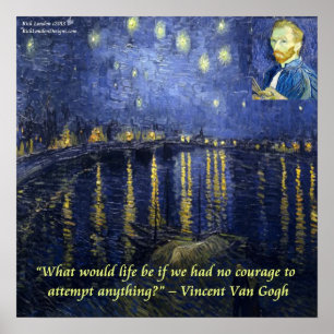 Póster Van Gogh Rhone Starry Night & Courage Quote Poster