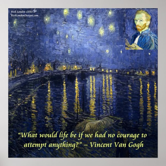 Póster Van Gogh Rhone Starry Night & Courage Quote Poster (Frente)