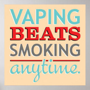 Póster Vaping golpea a fumar en cualquier momento