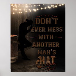 Póster Vaquero nunca se meta con el sombrero de otro homb