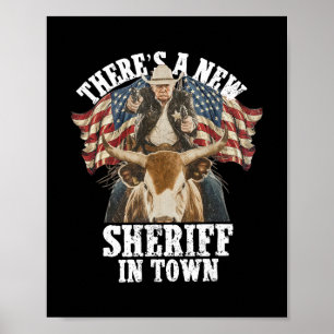 Póster Vaquero Trump 2025 Hay un nuevo sheriff en la ciud