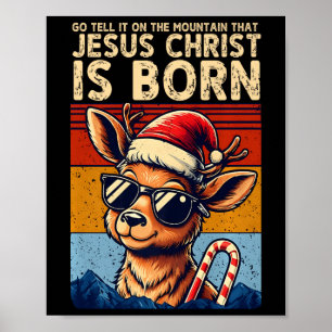Póster Ve A Decir En La Montaña Que Jesucristo Es Bo
