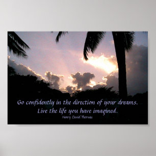 Póster Ve con confianza en la dirección de tus sueños.