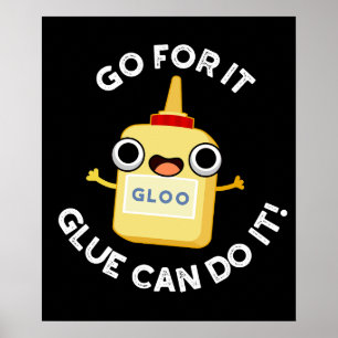 Póster Ve Por It Glue Puede Hacerlo Gracioso Glue Pun