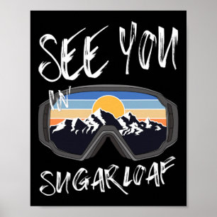 Póster Véalo En Sugarloaf Usa Vacation Ski Goggles