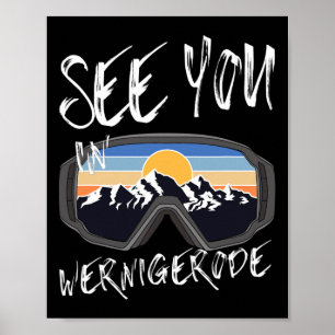 Póster Véalo En Wernigerode Alemania Vacation Ski Goggle