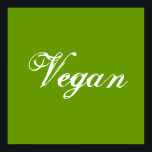 Póster Vegan. Verde. Lema. Personalizado<br><div class="desc">En un tipo de letra con estilo de script bonito. Esto dice: Vegan.</div>