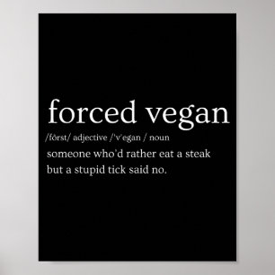 Póster Vegano Forzado Alguien Que Preferiría Comer Un Fil