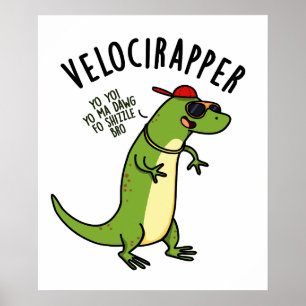 Póster Veloci-rapero Chiste de Dinosaurio Divertido 