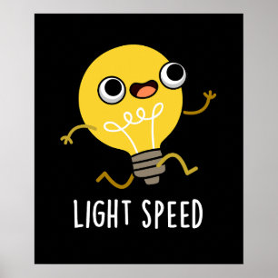 Póster Velocidad de la luz Graciosa Bombilla de ejecución