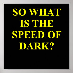 Póster velocidad de la oscuridad