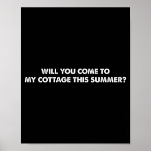 Póster ¿Vendrá a mi cabaña este verano divertida cita?