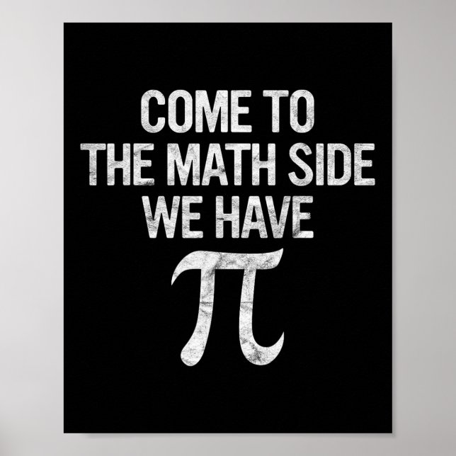 Póster Vengan A Math Side Tenemos A Pi Gift Math Stube (Frente)