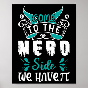 Póster Vengan Al Lado Nerd Tenemos Pi 1