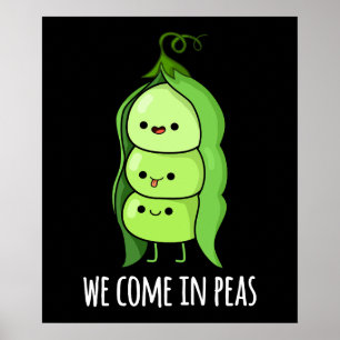 Póster Venimos En Peas Funny Pea Pun Dark BG
